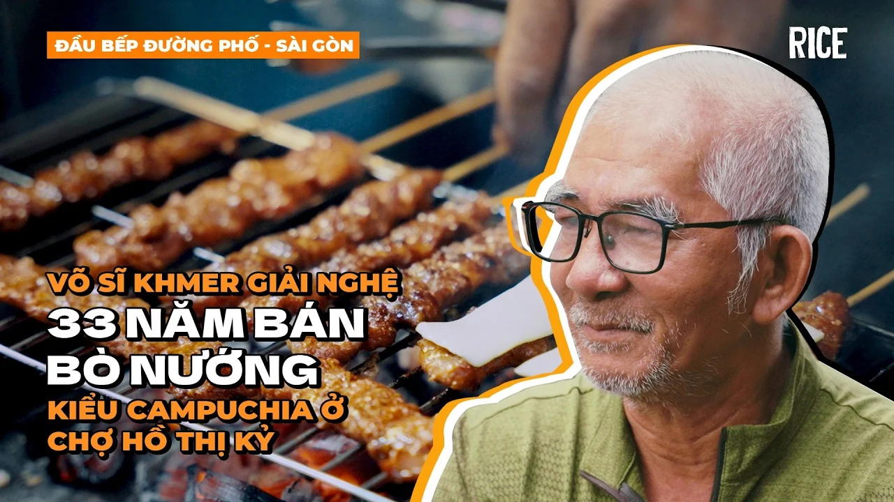 Võ Sĩ Khmer Giải Nghệ, 33 bán xiên bò nướng Campuchia tại Chợ Hồ Thị Kỷ