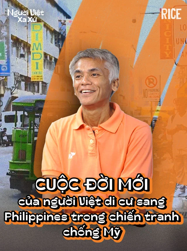 Cuộc đời mới của người Việt di cư sang Philppines trong chiến tranh chống Mỹ