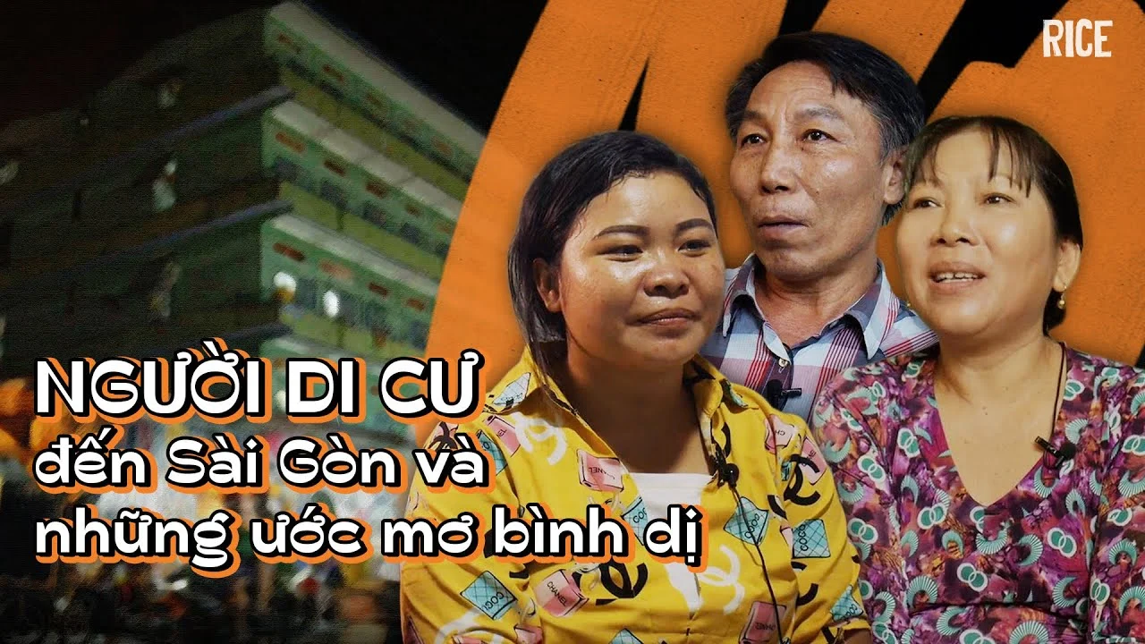 Phận người di cư đến Sài Gòn và những ước mơ bình dị | NGƯỜI DI CƯ