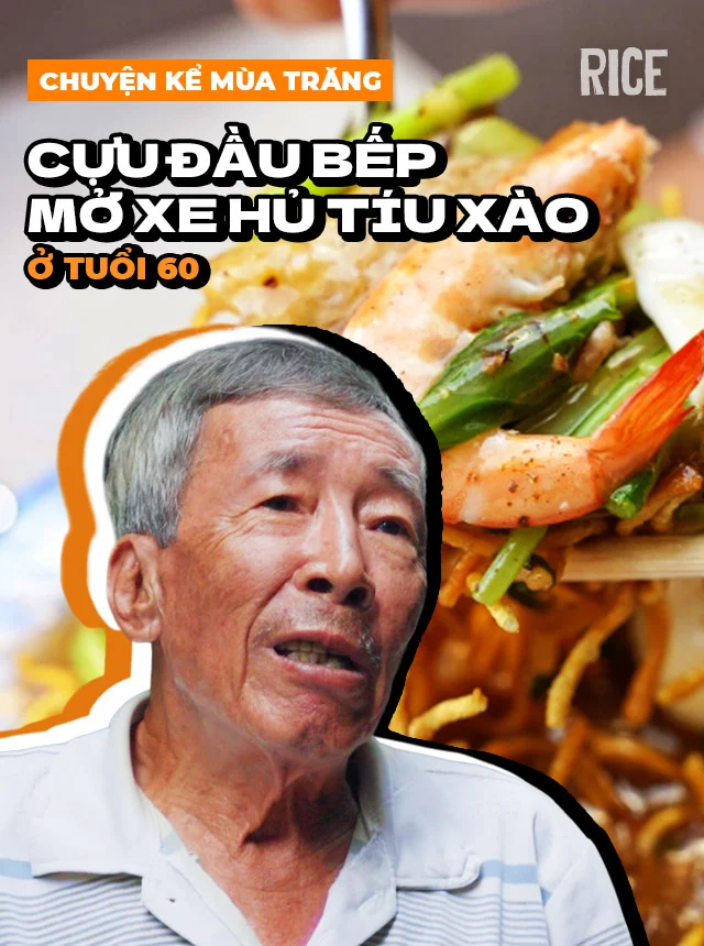 Cựu đầu bếp nhà hàng món Hoa nổi tiếng Chợ Lớn tự mở xe hủ tíu xào ở tuổi 60