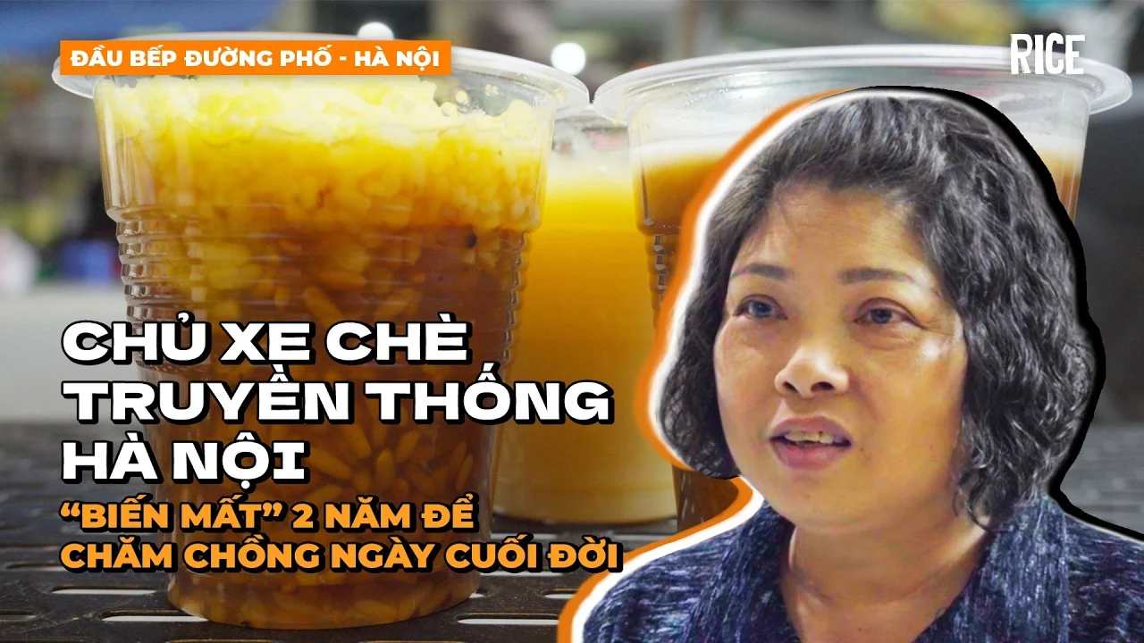 Chủ xe chè Hà Nội nghỉ bán 2 năm không lời báo, lý do khiến khách hàng xót xa